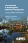 Image for Key Questions in Hydrology and Watershed Management : A Study and Revision Guide: A Study and Revision Guide