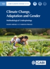Image for Climate change, adaptation and gender  : policy, practice and methodological underpinnings