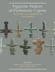 Image for Figurine Makers of Prehistoric Cyprus