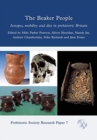 Image for The Beaker people  : isotopes, mobility and diet in prehistoric Britain