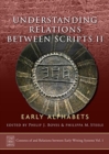 Image for Understanding relations between scripts II  : early alphabets