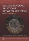 Image for Understanding relations between scripts II: early alphabets