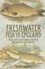 Image for Freshwater fish in England  : a social and cultural history of coarse fish from prehistory to the present day