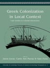 Image for Greek colonization in local context  : case studies in colonial interactions