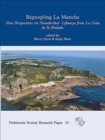 Image for Repeopling La Manche  : new perspectives on neanderthal lifeways from La Cotte de St Brelade