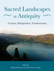 Image for Sacred landscapes: creation, manipulation, transformation