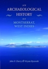 Image for An Archaeological History of Montserrat in the West Indies