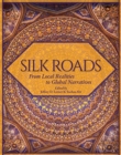 Image for Silk roads  : from local realities to global narratives