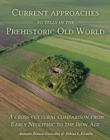 Image for Current Approaches to Tells in the Prehistoric Old World