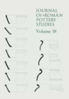 Image for Journal of Roman Pottery Studies. Volume 18 : Volume 18