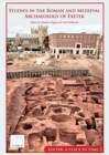 Image for Studies in the Roman and Medieval Archaeology of Exeter
