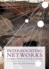 Image for Interrogating networks  : investigating networks of knowledge in antiquity