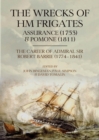Image for The Wrecks of HM Frigates Assurance (1753) &amp; Pomone (1811): Including the Fascinating Naval Career of Rear-Admiral Sir Robert Barrie, KCB, KCH (1774-1841)