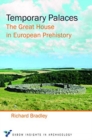Image for Temporary palaces  : the great house in European prehistory