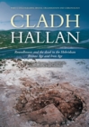 Image for Cladh Hallan - Roundhouses and the Dead in the Hebridean Bronze Age and Iron Age: Part I: Stratigraghy, Spatial Organisation and Chronology