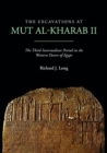 Image for The Excavations at Mut al-Kharab II