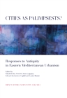 Image for Cities as palimpsests?: responses to antiquity in Eastern Mediterranean urbanism