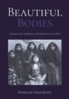 Image for Beautiful Bodies: Gender and Corporeal Aesthetics in the Past