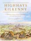 Image for Highhays, Kilkenny  : a medieval pottery production centre in South-East Ireland