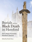 Image for Burials and the Black Death in Hereford