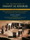 Image for The excavations at Ismant al-KharabVolume II,: The Christian monuments of Kellis :