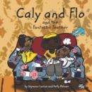 Image for Caly and Flo and the Fantastic Feather