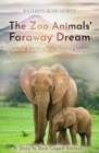 Image for The Zoo Animals&#39; Faraway Dream (Special Edition)
