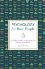Image for Psychology for busy people  : everything you need to know