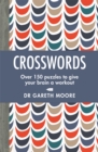 Image for Crosswords : Over 150 puzzles to give your brain a workout