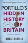 Image for Portillo&#39;s hidden history of Britain