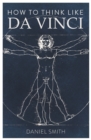 Image for How to think like da Vinci