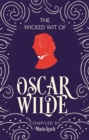 Image for The wicked wit of Oscar Wilde