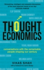 Image for Thought economics  : conversations with the remarkable people shaping our century