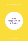 Image for The positivity coach