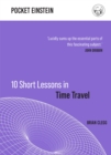 Image for 10 short lessons in time travel