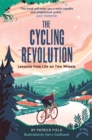 Image for The cycling revolution  : lessons from life on two wheels