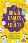 Image for Brain Games for Adults : Mixed Puzzles and Smart Brainteasers to Challenge Your IQ
