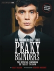 Image for By order of the Peaky Blinders  : the official companion to the hit TV series