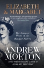 Image for Elizabeth & Margaret  : the intimate world of the Windsor sisters