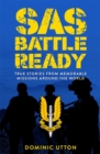 SAS – Battle Ready - Utton, Dominic
