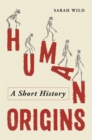 Image for Human origins  : a short history