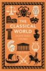 Image for The Classical World in Bite-sized Chunks