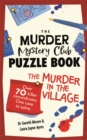Image for The Murder Mystery Club Puzzle Book: Murder in the Village