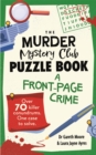 Image for The Murder Mystery Club Puzzle Book: A Front-page Crime