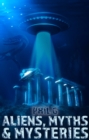 Image for Aliens, Myths and Mysteries