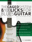 Image for The CAGED System and 100 Licks for Blues Guitar : Learn to Play the Blues Your Way