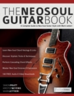 Image for The Neo-Soul Guitar Book : A Complete Guide to Neo-Soul Guitar Style with Mark Lettieri