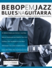 Image for Bebop em Jazz Blues na Guitarra