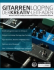Image for Gitarren-Looping : Der Kreativ-Leitfaden