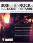Image for Gitarren-Licks : 300 Blues, Rock &amp; Jazz Licks fu&amp;#776;r Gitarre